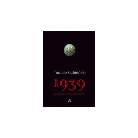 1939. Zaczęło się we Wrześniu