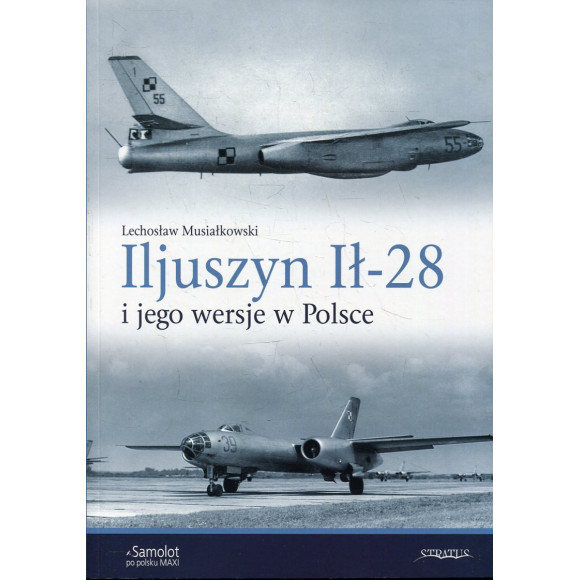 Iljuszyn Ił-28 i jego wersje w Polsce