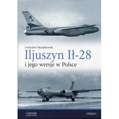 Iljuszyn Ił-28 i jego wersje w Polsce