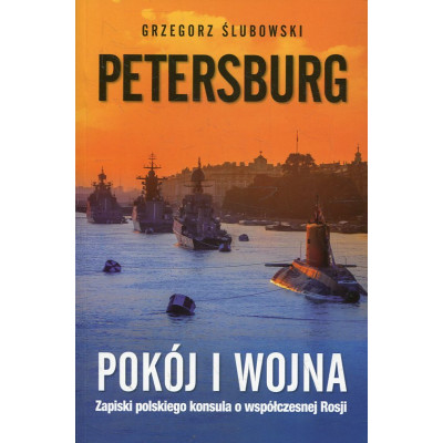 Petersburg. Pokój i wojna