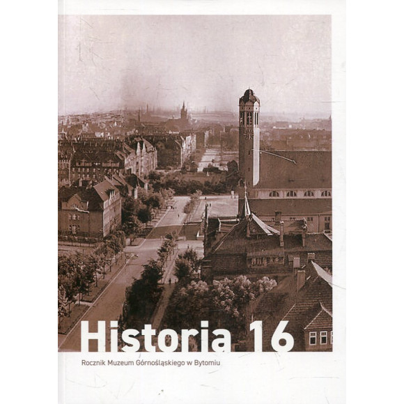 Rocznik Muzeum Górnośląskiego w Bytomiu - Historia 16