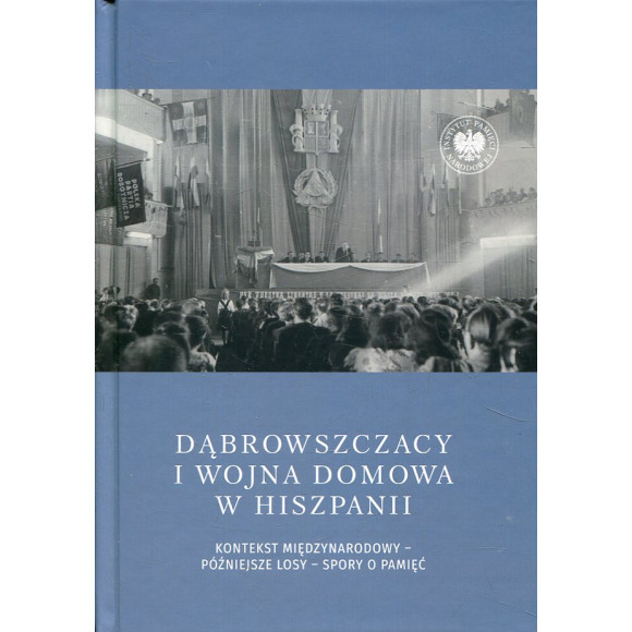 Dąbrowszczacy i wojna domowa w Hiszpanii