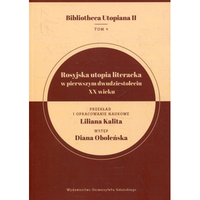 Rosyjska utopia literacka w pierwszym dwudziestoleciu XX wieku