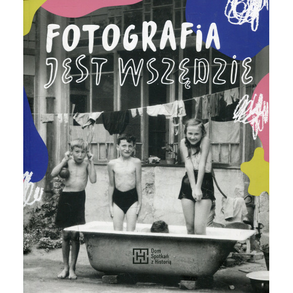 Fotografia jest wszędzie