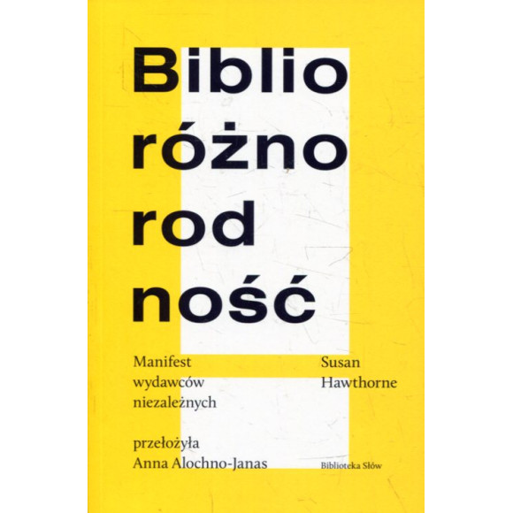 Biblioróżnorodność. Manifest wydawców niezależnych