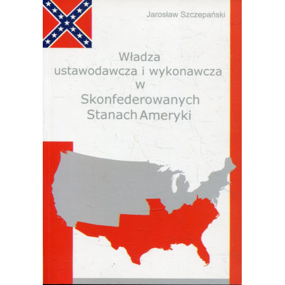 Władza ustawodawcza i wykonawcza w Skonfederowanych Stanach Ameryki