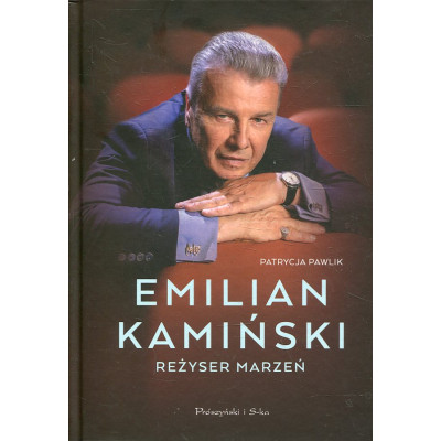 Emilian Kamiński. Reżyser marzeń