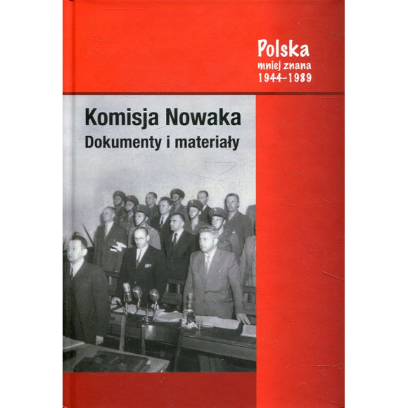 Komisja Nowaka. Dokumenty i materiały