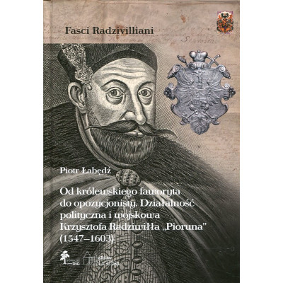 Od królewskiego faworyta do opozycjonisty
