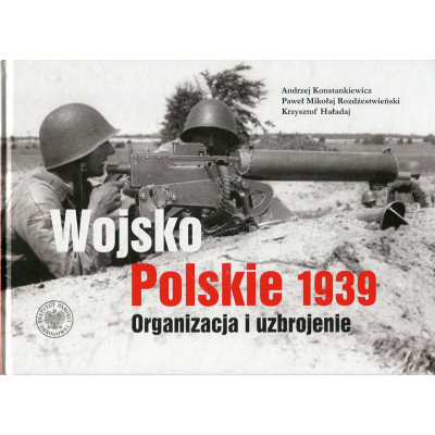 Wojsko Polskie 1939 Organizacja i uzbrojenie