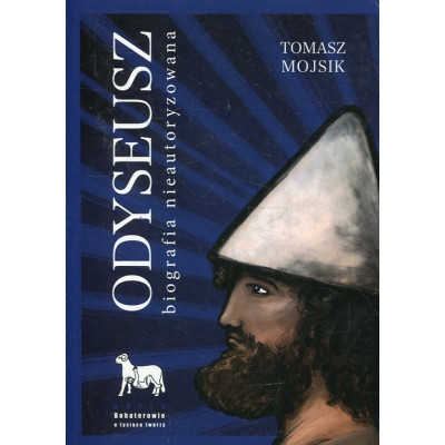 Odyseusz. Biografia nieautoryzowana