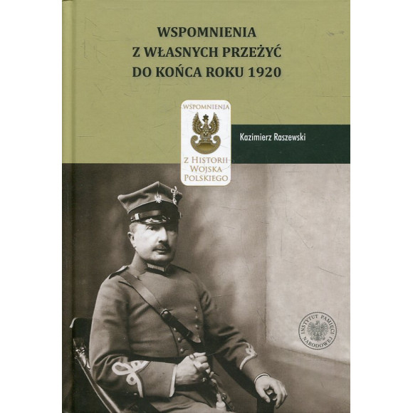 Wspomnienia z własnych przeżyć do końca roku 1920