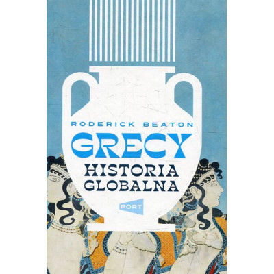Grecy. Historia globalna
