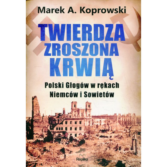 Twierdza zroszona krwią