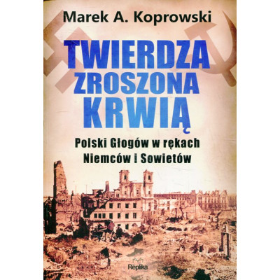 Twierdza zroszona krwią