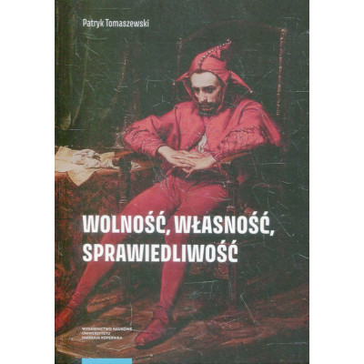 Wolność, własność, sprawiedliwość
