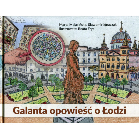 Galanta opowieść o Łodzi