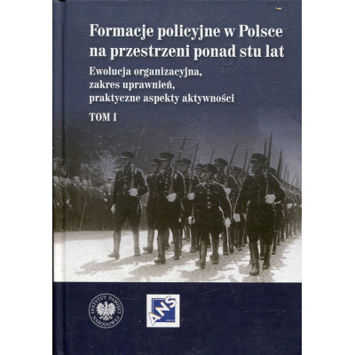 Formacje policyjne w Polsce na przestrzeni ponad stu lat