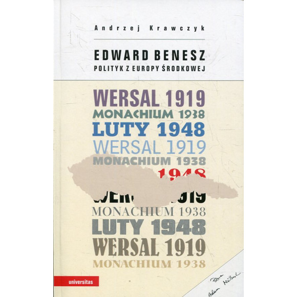 Edward Benesz. Polityk z Europy Środkowej