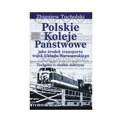 Polskie Koleje Państwowe jako środek transportu wojsk Układu Warszawskiego