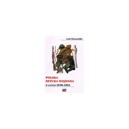 Polska sztuka wojenna w latach 1918-1921