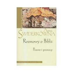 Rozmowy o Biblii. Prawo i prorocy