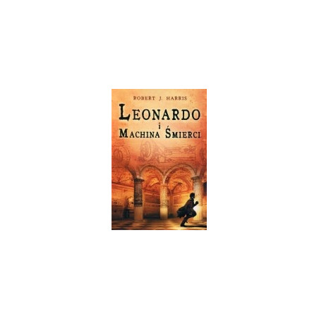 Leonardo i Machina Śmierci