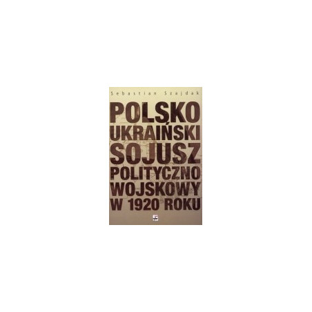 Polsko-ukraiński sojusz polityczno-wojskowy w 1920 roku