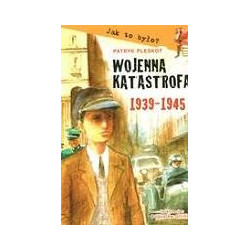 Wojenna katastrofa 1939-1945