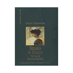 Sztuka w Polsce. Od I do III Rzeczypospolitej