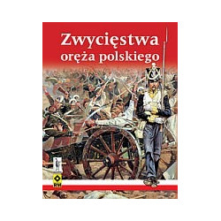 Zwycięstwa oręża polskiego