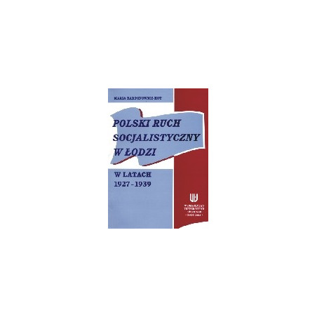 Polski ruch socjalistyczny w Łodzi w latach 1927-1939