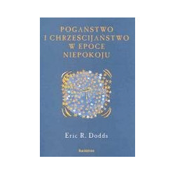 Pogaństwo i chrześcijaństwo w epoce niepokoju