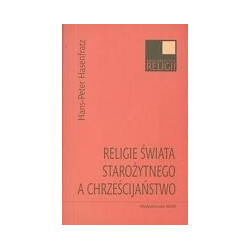 Religie świata starożytnego a chrześcijaństwo