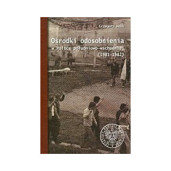 Ośrodki odosobnienia w Polsce południowo-wschodniej 1981-1982