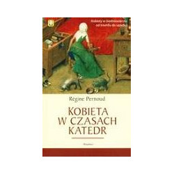 Kobieta w czasach katedr