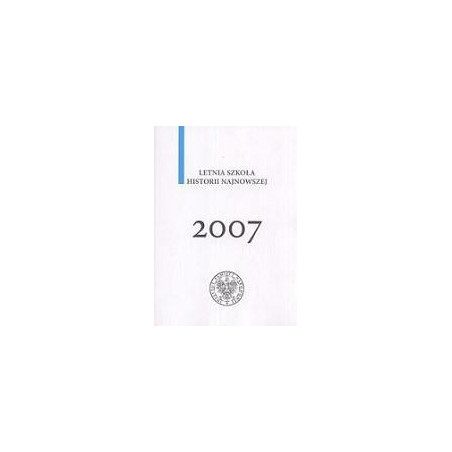 Letnia szkoła historii najnowszej 2007