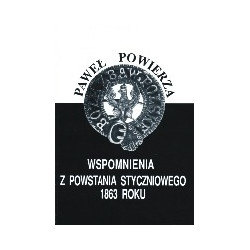 Wspomnienia z powstania styczniowego 1863 roku