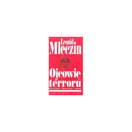 Ojcowie terroru t.1