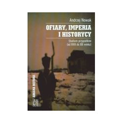 Ofiary, imperia i historycy