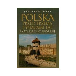 Polska przed trzema tysiącami lat