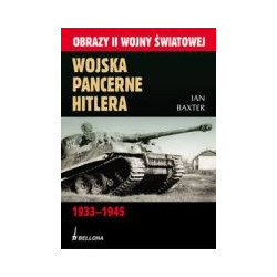 Wojska pancerne Hitlera 1933-1945