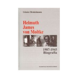 Helmuth James von Moltke 1907-1945. Biografia