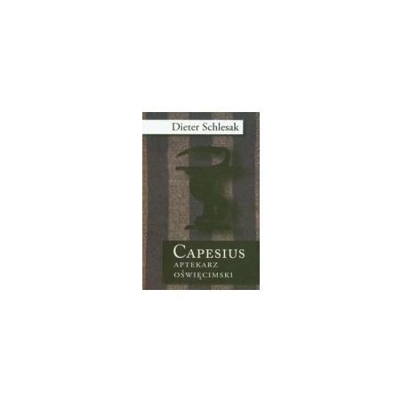 Capesius aptekarz oświęcimski