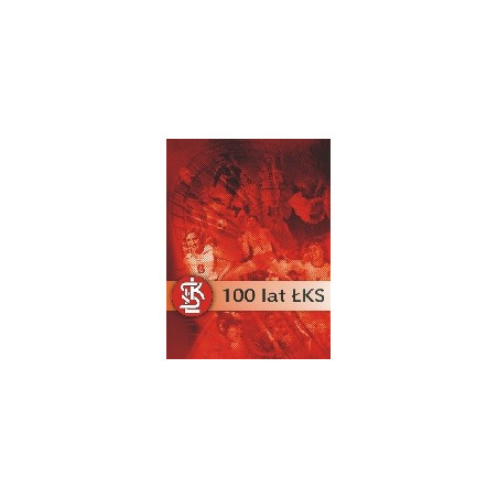 100 lat ŁKS