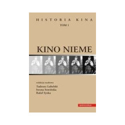 Historia kina. Tom 1. Kino nieme