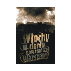 Włochy w cieniu powstańczej Warszawy