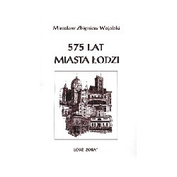 575 lat miasta Łodzi