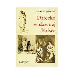 Dziecko w dawnej Polsce